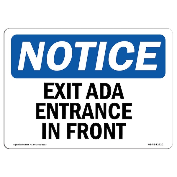 Safety Sign, OSHA Notice, 12" Height, 18" Width, Exit Only Ada Entrance In Front Sign, Landscape